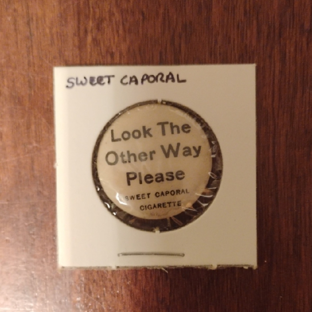 Vintage Sweet Caporal Cigarette Advertising Pinback Button "Look The Other Way P